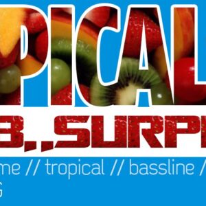 Tropical Bomb #Surprise