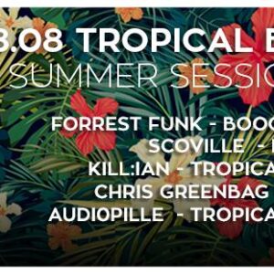 :: Tropical Bomb :: Sweaty Summer Session :: pt.2