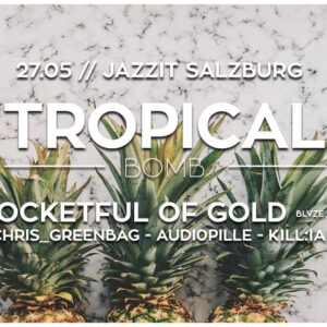 Tropical Bomb 17 – Sommereinläuterei – Jazzit