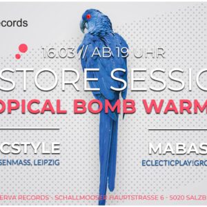 In-store Session: TropicalBomb #21 – Warmup w/ Sicstyle + Mabasz